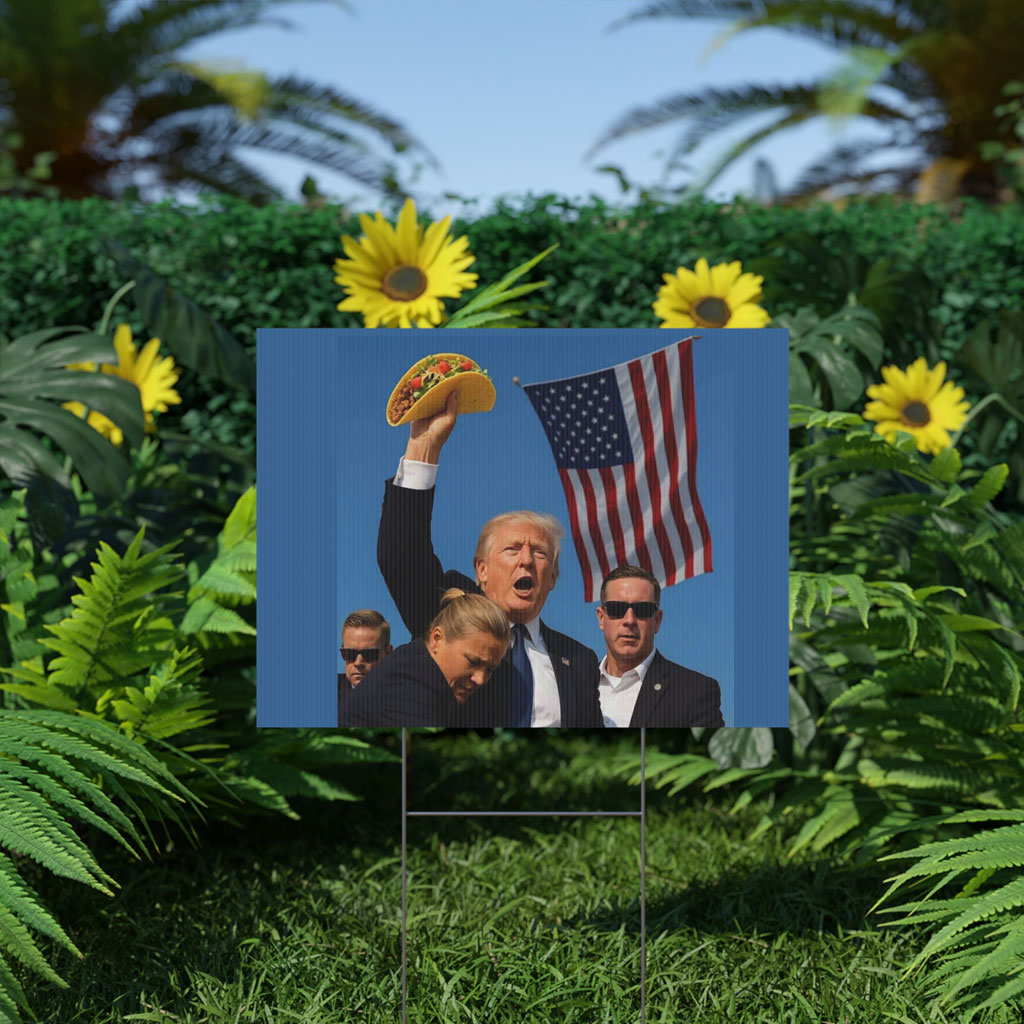 Let’s Go Taco Trump Always Chickens Out Yard Sign