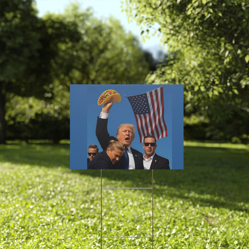 Let’s Go Taco Trump Always Chickens Out Yard Sign