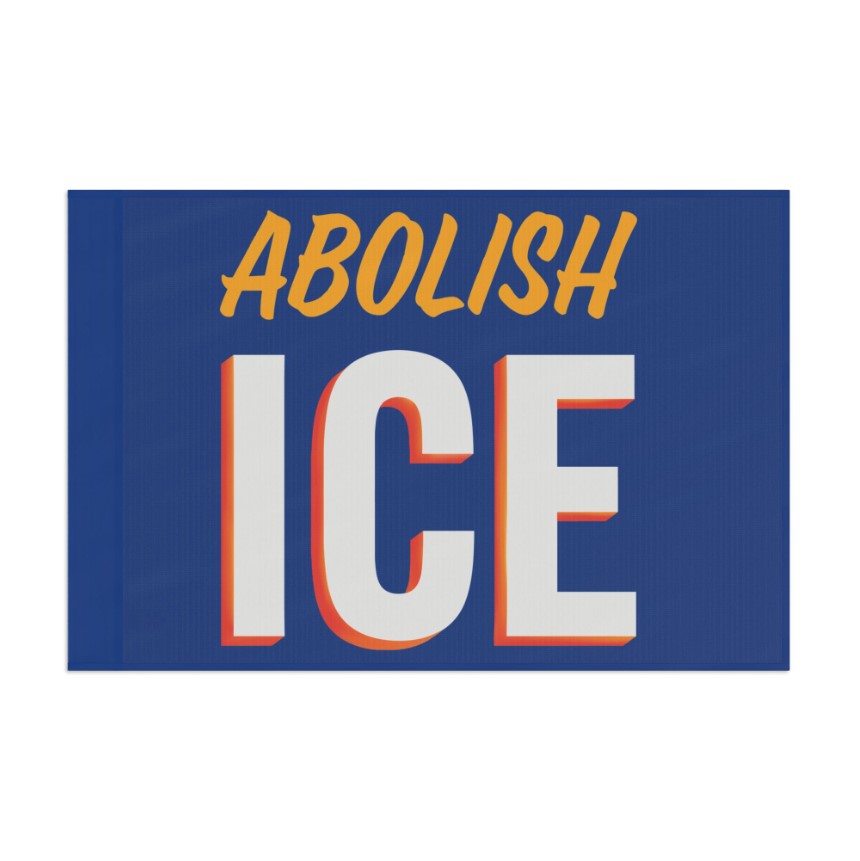 Abolish ICE Flag, Anti Trump