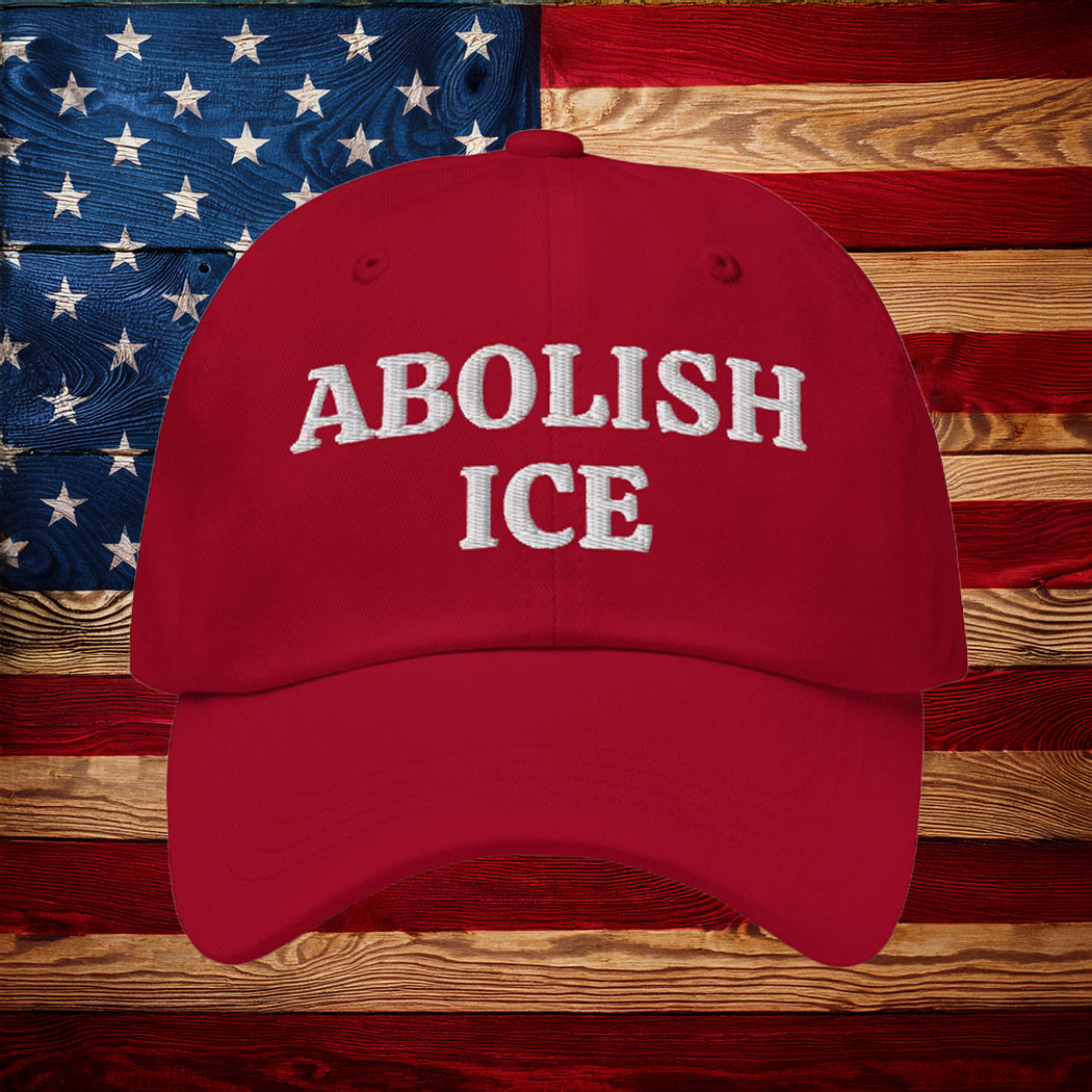 Abolish ICE Hat, Pro Immigrant Hat