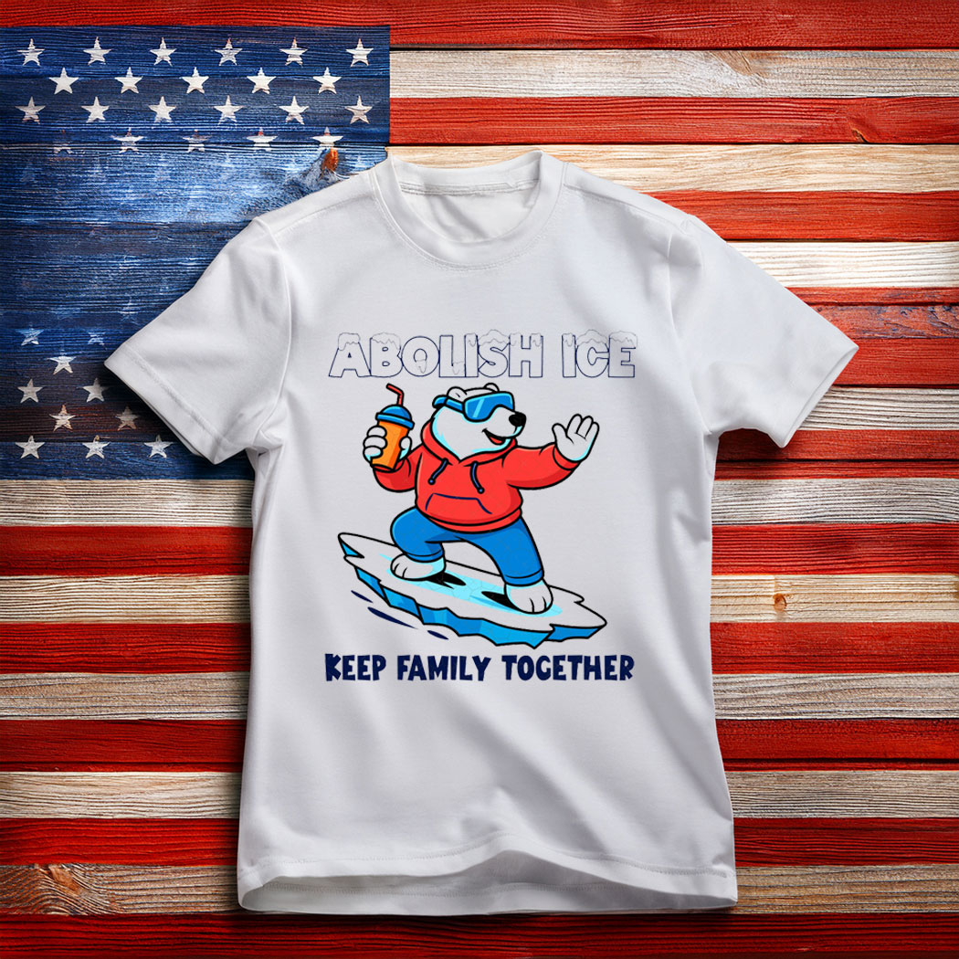 Abolish ICE - Keep Families Together Shirt