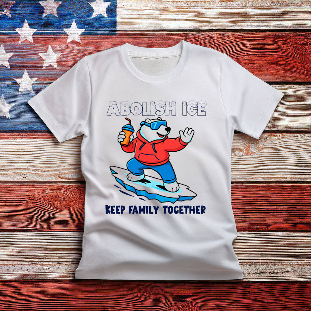 Abolish ICE - Keep Families Together Shirt