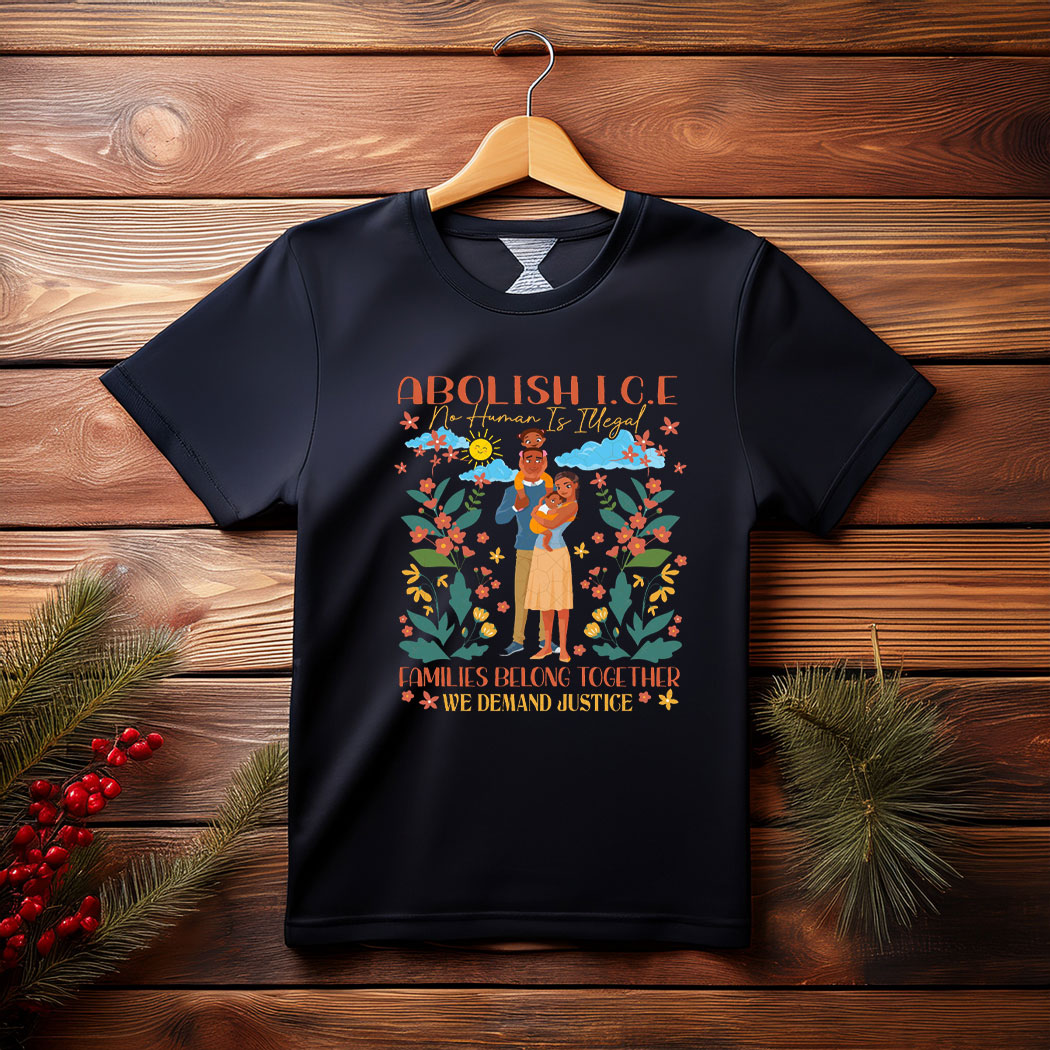 Abolish ICE No Human Is Illegal Shirt, Black Family Clipart with Activism Quote