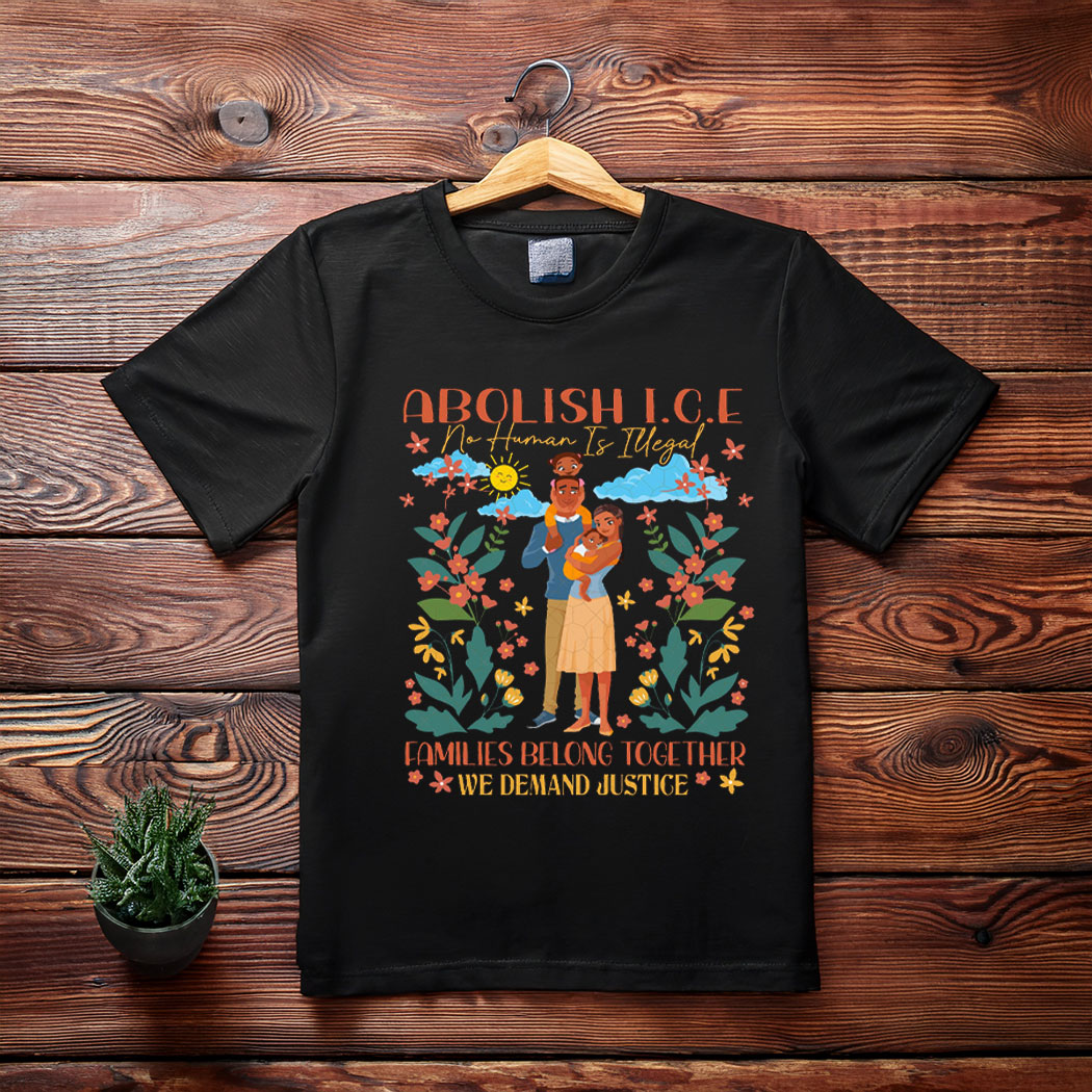 Abolish ICE No Human Is Illegal Shirt, Black Family Clipart with Activism Quote
