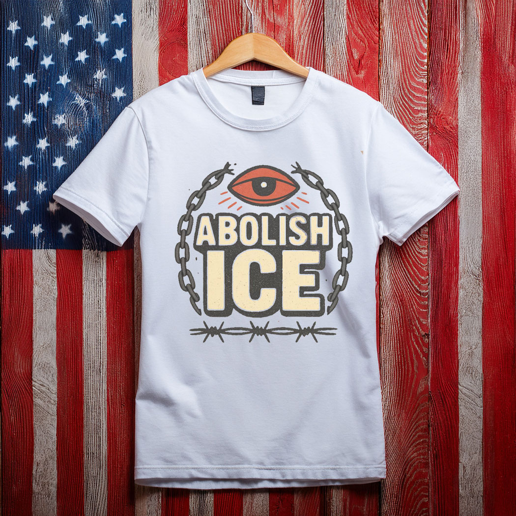 Abolish ICE Shirt,Political Protest T-Shirt