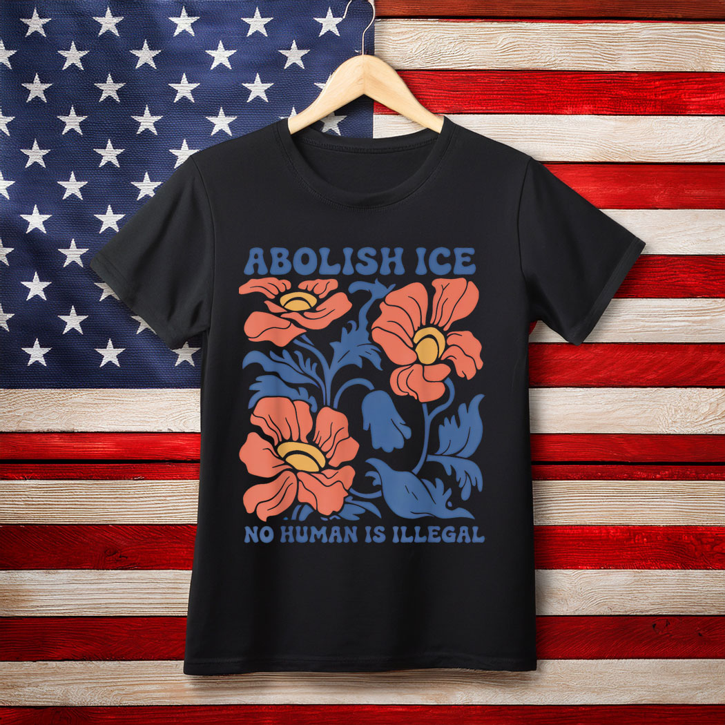 Abolish Ice No Human is Illegal Shirt, Ice Protest T-Shirt