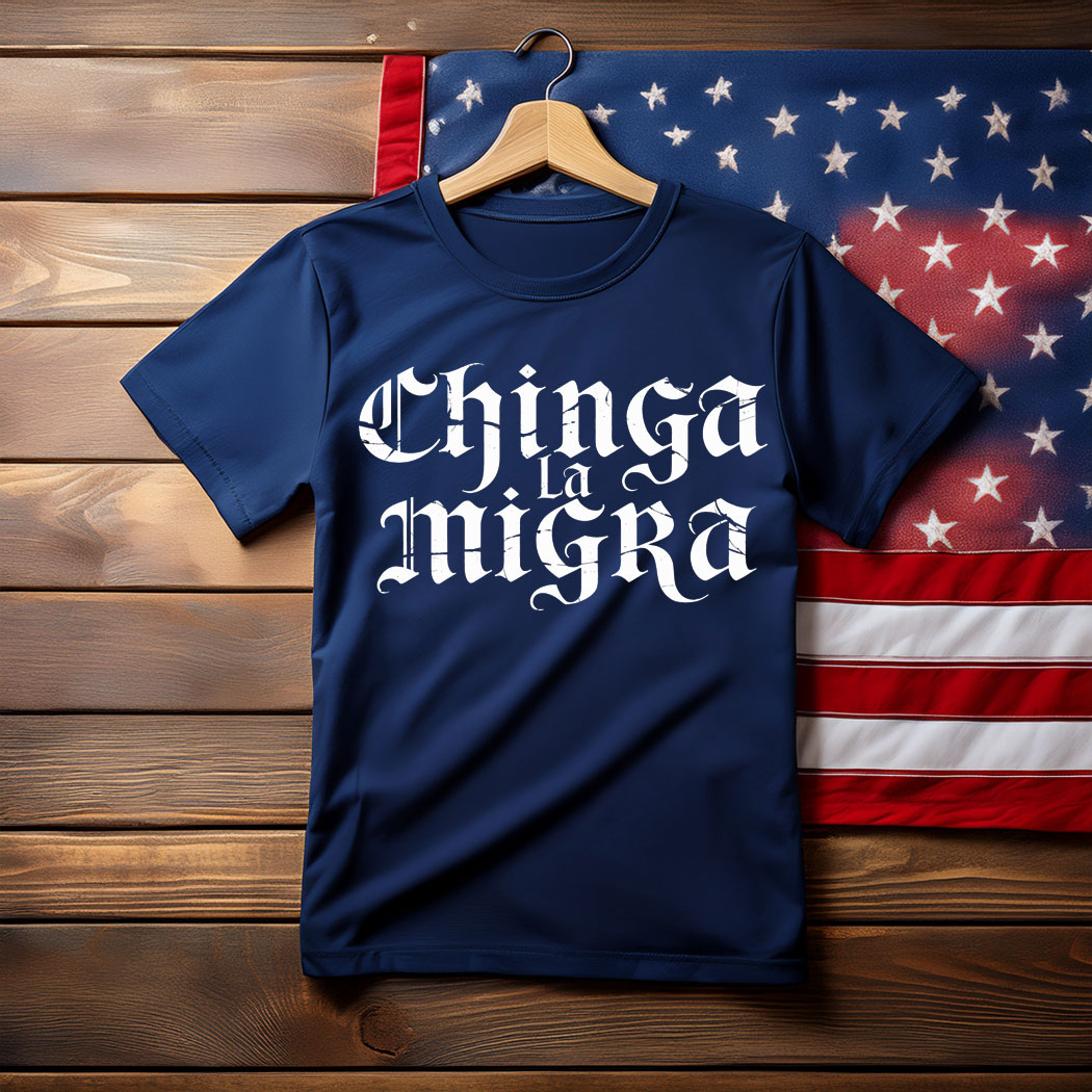 Anti ICE Shirt Chinga La Migra T-Shirt