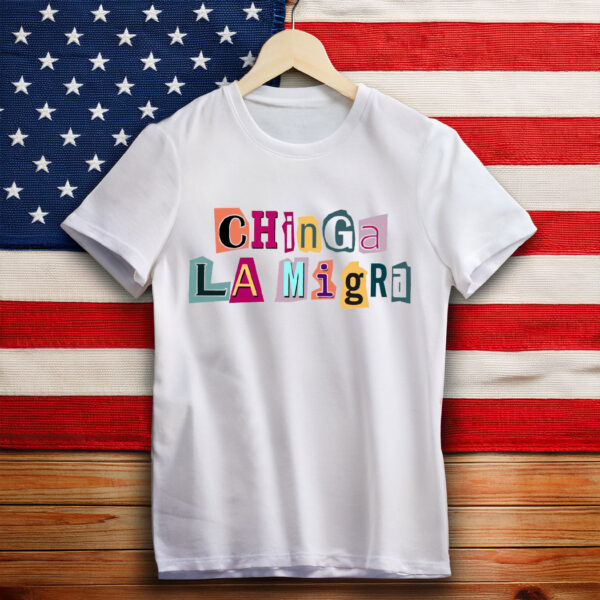 Chinga La Migra Shirt , Abolish Ice Shirt