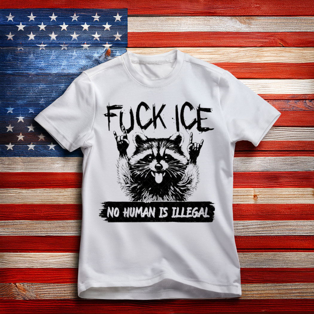 Fuck ICE Raccoon Shirt , Anti-ICE Political Protest Graphic