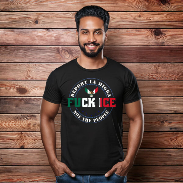 Fuck ICE T-Shirt, Chinga La Migra Shirt