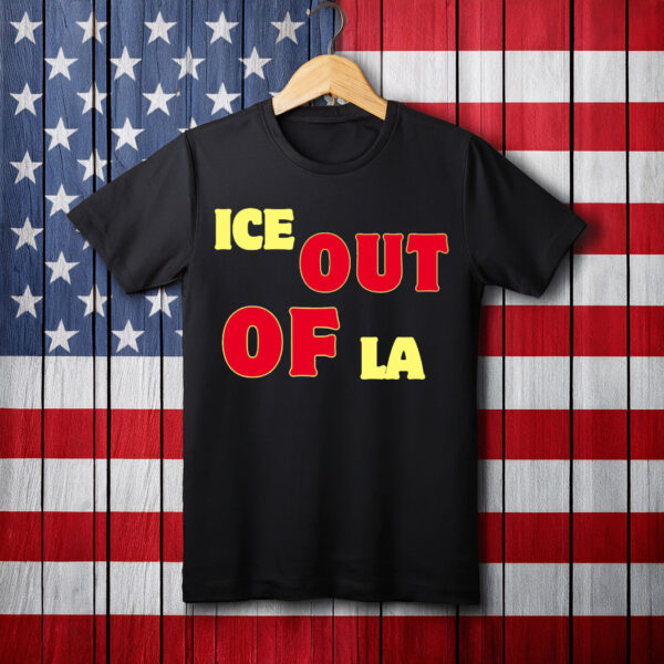 Ice Out of LA Shirt – Protest T-Shirt