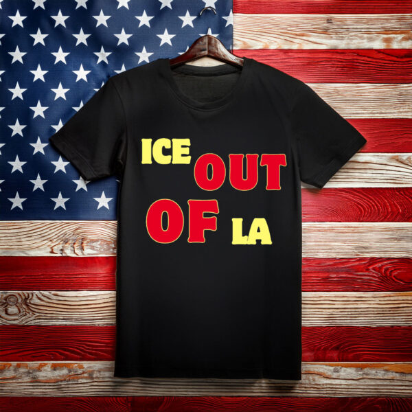 Ice Out of LA Shirt – Protest T-Shirt
