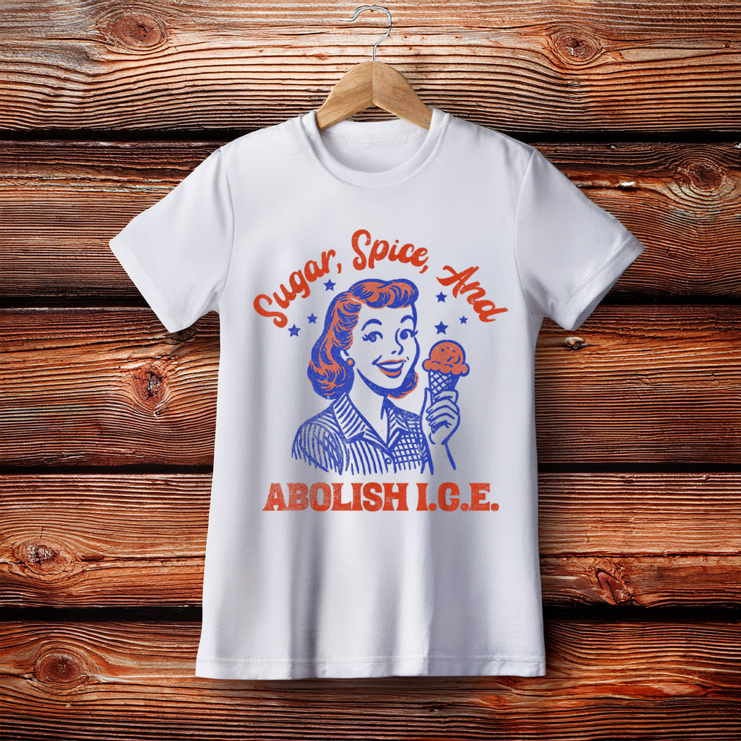 Sugar Spice And Abolish Ice T-Shirt